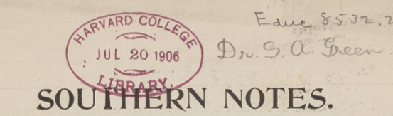 Southern Notes masthead with gift note from Dr. S. A. Green, vol. 4, no. 8, June 1906